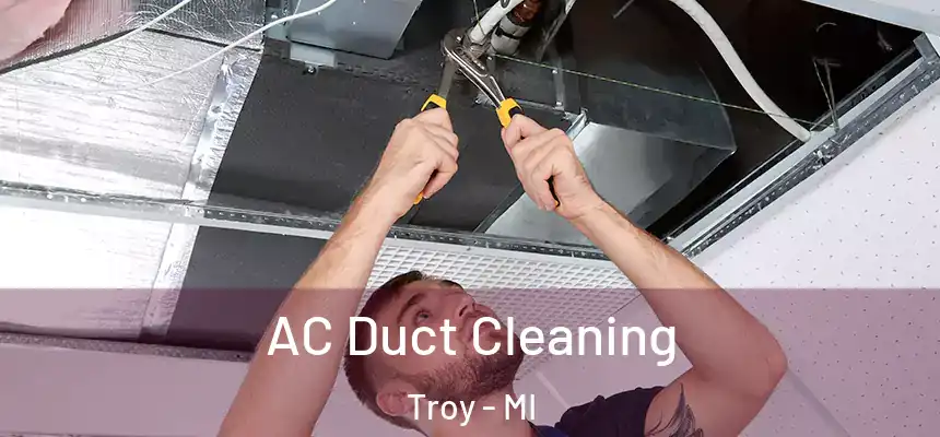  AC Duct Cleaning Troy - MI