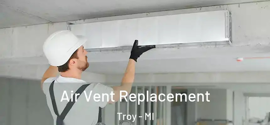  Air Vent Replacement Troy - MI